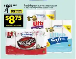 Dollar General True Living Bath Tissue Ultra Strong or Ultra Soft offer