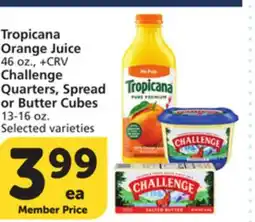 Vons Tropicana Orange Juice 46 oz., Challenge Quarters, Spread or Butter Cubes 13-16 oz offer