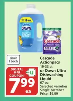 Vons Cascade Actionpacs 19-33 ct. or Dawn Ultra Dishwashing Liquid 67 oz offer