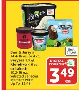 Vons Ben & Jerry's 14.4-16 oz. or 4 ct. Breyers 1.5 qt. Klondike 4-6 ct. or talenti 10.2-16 oz offer