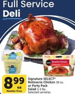 Vons Signature SELECT Rotisserie Chicken 30 oz. or Party Pack Salad 2-3 lbs offer
