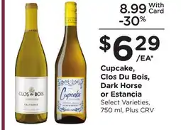 Ralphs Cupcake, Clos Du Bois, Dark Horse or Estancia offer