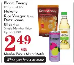 Pavilions Bloom Energy 12 fl. oz., + CRV Nakano Rice Vinegar 12 oz. Drizzilicious Bites 4 oz offer