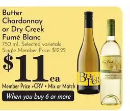 Pavilions Butter Chardonnay or Dry Creek Fumé Blanc offer