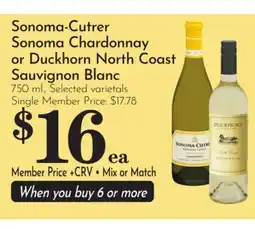 Pavilions Sonoma-Cutrer Sonoma Chardonnay or Duckhorn North Coast Sauvignon Blanc offer