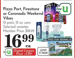Pavilions Pizza Port, Firestone or Coronado Weekend Vibes offer