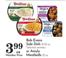 Pavilions Bob Evans Side Dish 12-24 oz. Selected varieties or Amylu Meatballs 10 oz offer