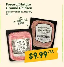 Sprouts Farmers Market Force of Nature Ground Chicken offer
