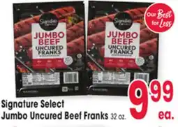 Jewel-Osco Signature Select Jumbo Uncured Beef Franks offer