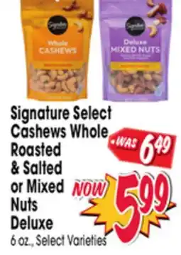 Jewel-Osco Signature Select Cashews Whole Roasted & Salted or Mixed Nuts Deluxe offer