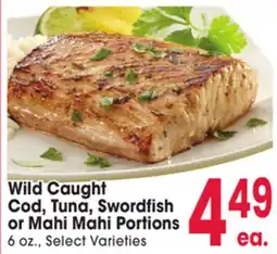 Jewel-Osco Wild Caught Cod, Tuna, Swordfish or Mahi Mahi Portions offer