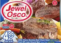 Jewel-Osco USDA Choice Boneless Beef Chuck Roast or Fresh 85% Lean Ground Beef offer