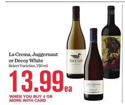 Mariano's La Crema, Juggernaut or Decoy White offer