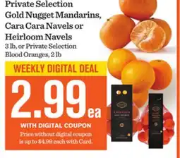Mariano's Private Selection Gold Nugget Mandarins, Cara Cara Navels or Heirloom Navels offer