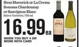 Mariano's Hess Maverick or La Crema Sonoma Chardonnay or Sauvignon Blanc offer