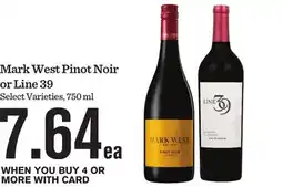 Mariano's Mark West Pinot Noir or Line 39 offer