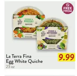 Fresh Thyme La Terra Fina Egg White Quiche offer