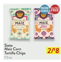 Fresh Thyme Siete Maiz Corn Tortilla Chips offer