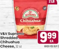 Tony’s Fresh Market V&V Supremo Shredded Chihuahua Cheese offer