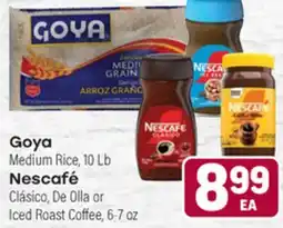 Tony’s Fresh Market Goya Medium Rice, 10 Lb Nescafé Clásico, De Olla or Iced Roast Coffee, 6-7 oz offer