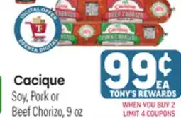 Tony’s Fresh Market Cacique Soy, Pork or Beef Chorizo offer