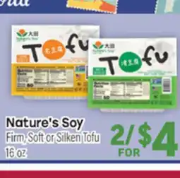 Tony’s Fresh Market Nature's Soy Firm, Soft or Silken Tofu offer