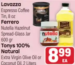 Tony’s Fresh Market Lavazza, Ferrero, Tonys 100% Natural offer
