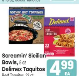 Tony’s Fresh Market Screamin' Sicilian Bowls or Delimex Taquitos offer