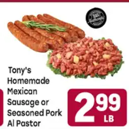 Tony’s Fresh Market Tony's Homemade Mexican Sausage or Seasoned Pork Al Pastor offer