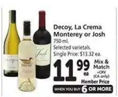 Safeway Decoy, La Crema Monterey or Josh offer