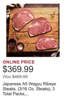 Costco Japanese A5 Wagyu Ribeye Steaks, (3/16 Oz. Steaks), 3 Total Packs, 3 Lbs. Total offer