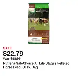 Tractor Supply Company Nutrena SafeChoice All Life Stages Pelleted Horse Feed, 50 lb. Bag offer