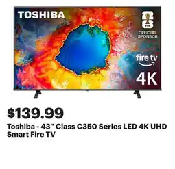 Best Buy Toshiba - 43 Class C350 Series LED 4K UHD Smart Fire TV offer