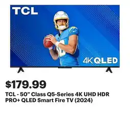 Best Buy TCL - 50 Class Q5-Series 4K UHD HDR PRO+ QLED Smart Fire TV (2024) offer