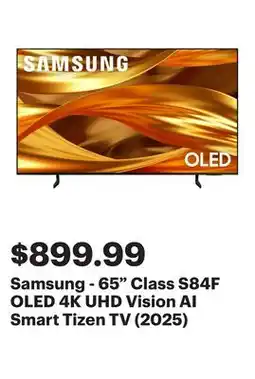 Best Buy Samsung - 65 Class S84F OLED 4K UHD Vision AI Smart Tizen TV (2025) offer