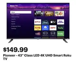 Best Buy Pioneer - 43 Class LED 4K UHD Smart Roku TV offer
