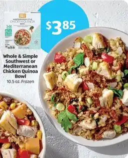 Aldi Whole & Simple Southwest or Mediterranean Chicken Quinoa Bowl offer