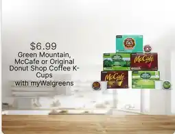 Walgreens Green Mountain, McCafe or Original Donut Shop Coffee K-Cups offer