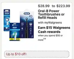 Walgreens Oral-B Power Toothbrushes or Refill Heads offer