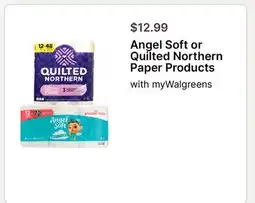 Walgreens Angel Soft or Quilted Northern Paper Products offer