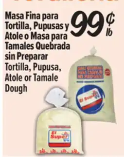 El Super Tortilla, Pupusa, Atole or Tamale Dough offer