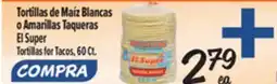 El Super Tortillas for Tacos offer