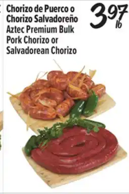 El Super Aztec Premium Bulk Pork Chorizo or Salvadorean Chorizo offer