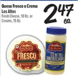 El Super Los Altos Fresh Cheese, 10 Oz. or Creams offer