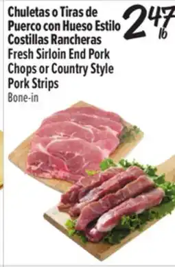 El Super Fresh Sirloin End Pork Chops or Country Style Pork Strips offer