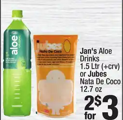 Super King Markets Jan's Aloe Drinks 1.5 Ltr (+ crv) or Jubes Nata De Coco 12.7 oz offer