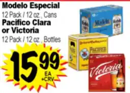 Superior Grocers Modelo Especial 12 Pack / 12 oz., Cans Pacifico Clara or Victoria 12 Pack / 12 oz., Bottles offer