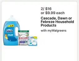 Walgreens Cascade, Dawn or Febreze Household Products myWalgreens offer