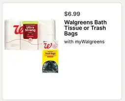 Walgreens Walgreens Bath Tissue or Trash Bags offer