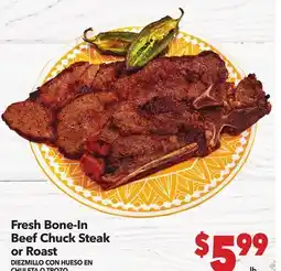 Vallarta Supermarkets Fresh Bone-In Beef Chuck Steak or Roast / DIEZMILLO CON HUESO EN CHULETA O TROZO offer